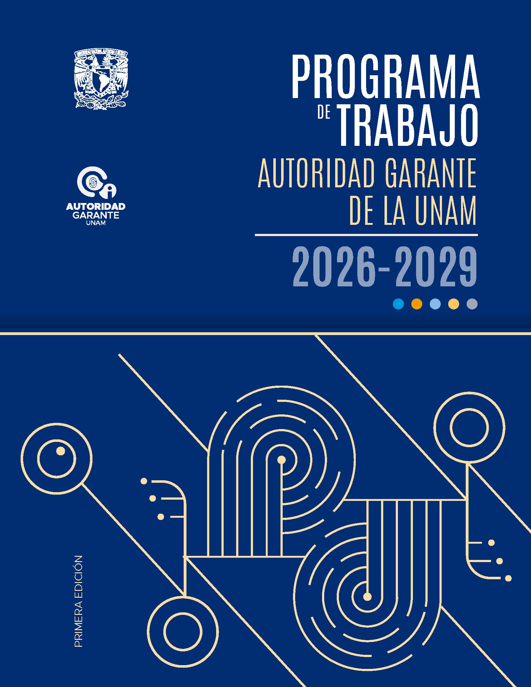 Descarga el Programa de trabajo de la Autoridad Garante de la UNAM 2026-2029 (PDF)